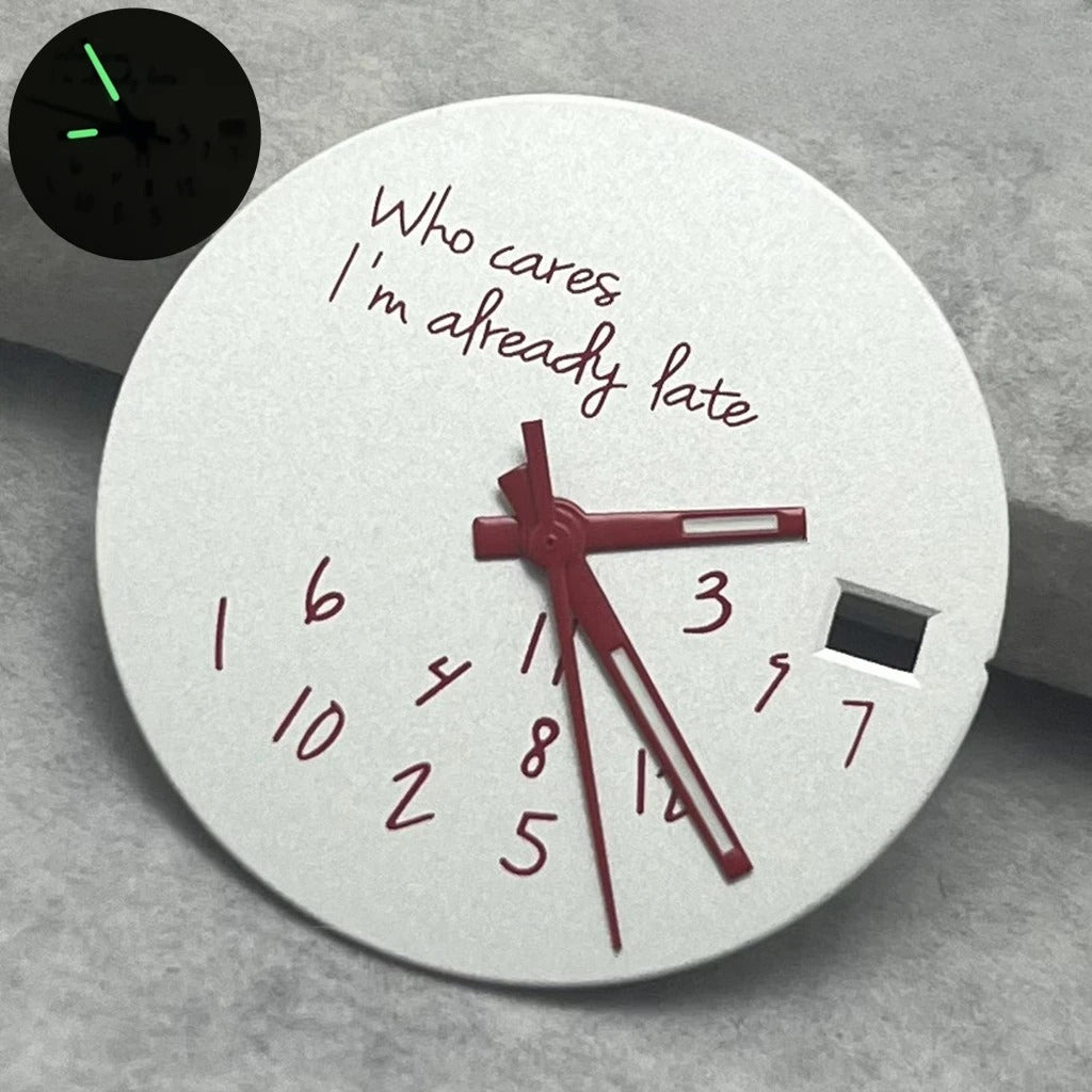 Modified 28.5mm DIY Watch Dial Fits NH35/NH36/4R/7S Who Cares Lt's Already Late