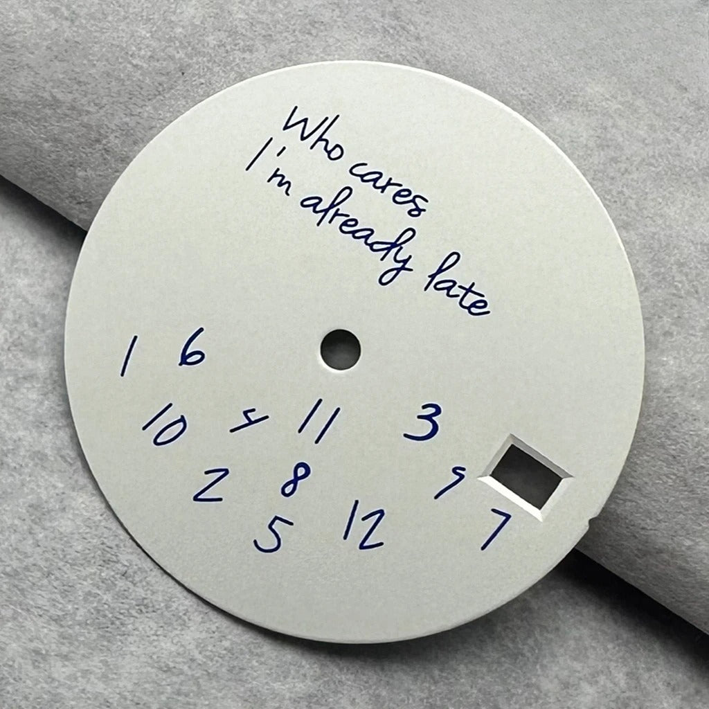 28.5mm Watch Dial Who cares I'm already late Fit NH35 4R35 NH36 4R36 Movements